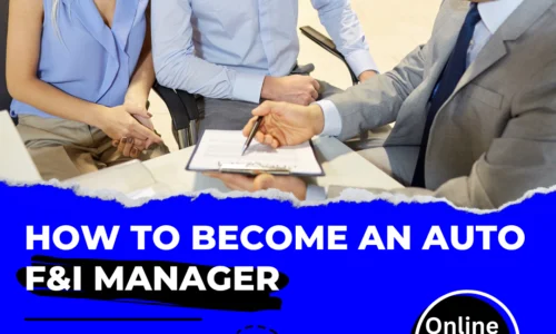 How to Become an Auto F&I Manager